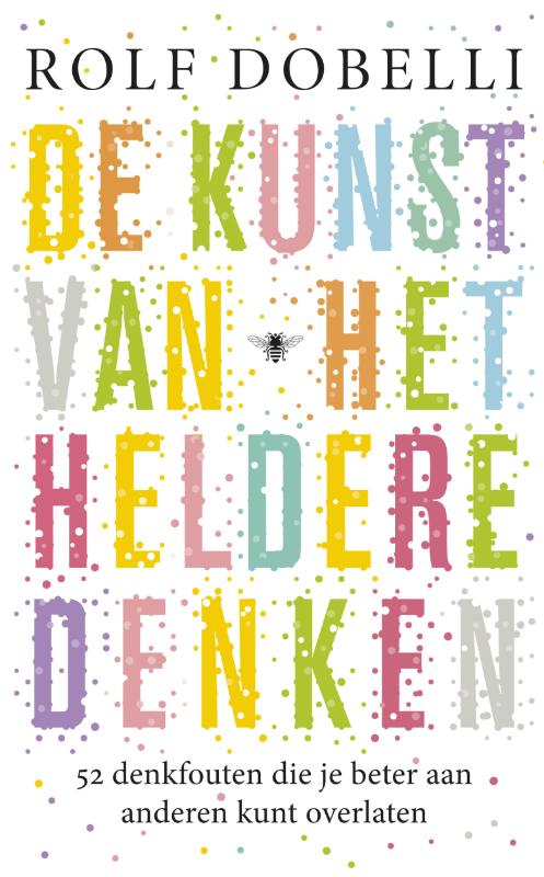 De Kunst Van Het Heldere Denken