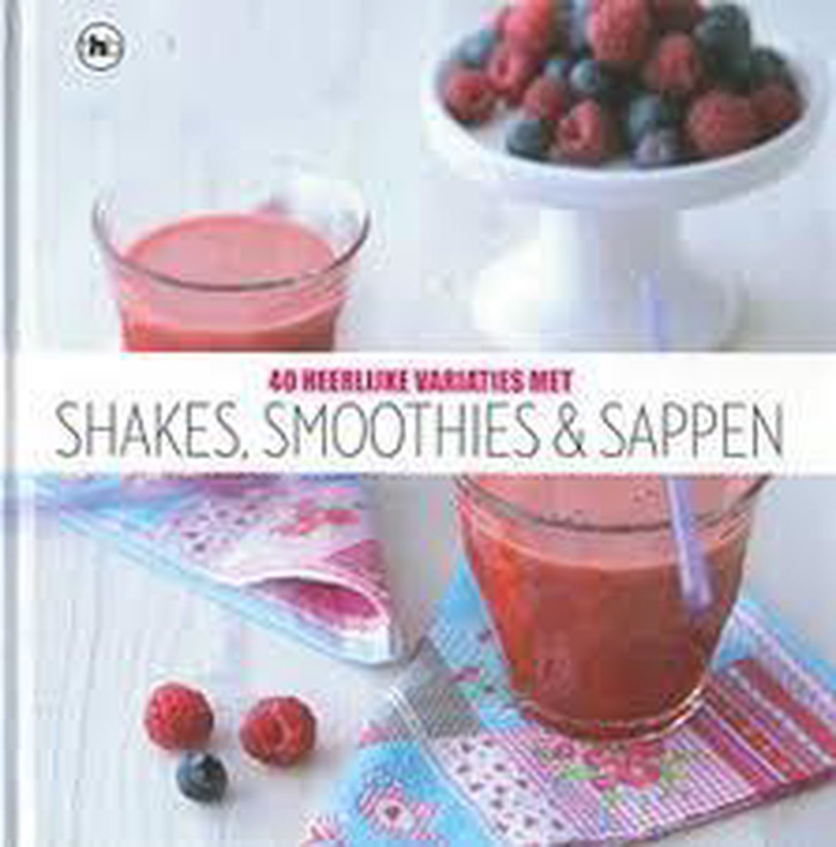boekenbalie_9789044338485_cover Shakes, Smoothies & Sappen