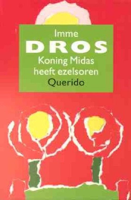 boekenbalie_9789021460420_cover Koning Midas heeft ezelsoren