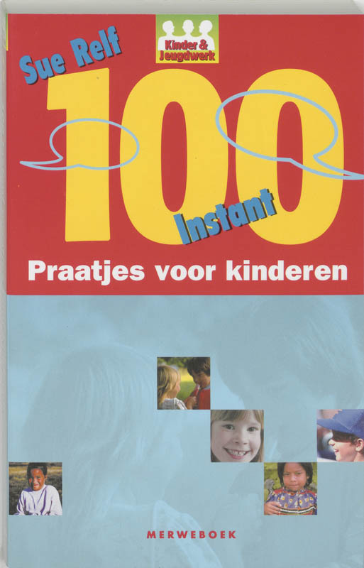 100 instant praatjes voor kinderen / Kinder & jeugdwerk