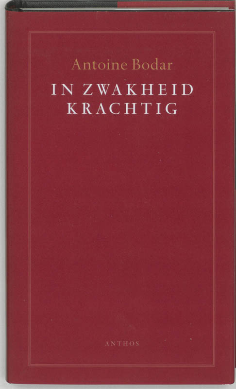 Antoine Bodar In Zwakheid Krachtig thumbnail