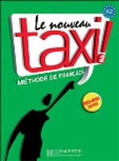 LE NOUVEAU TAXI ! 2 - LIVRE DE L'ELEVE