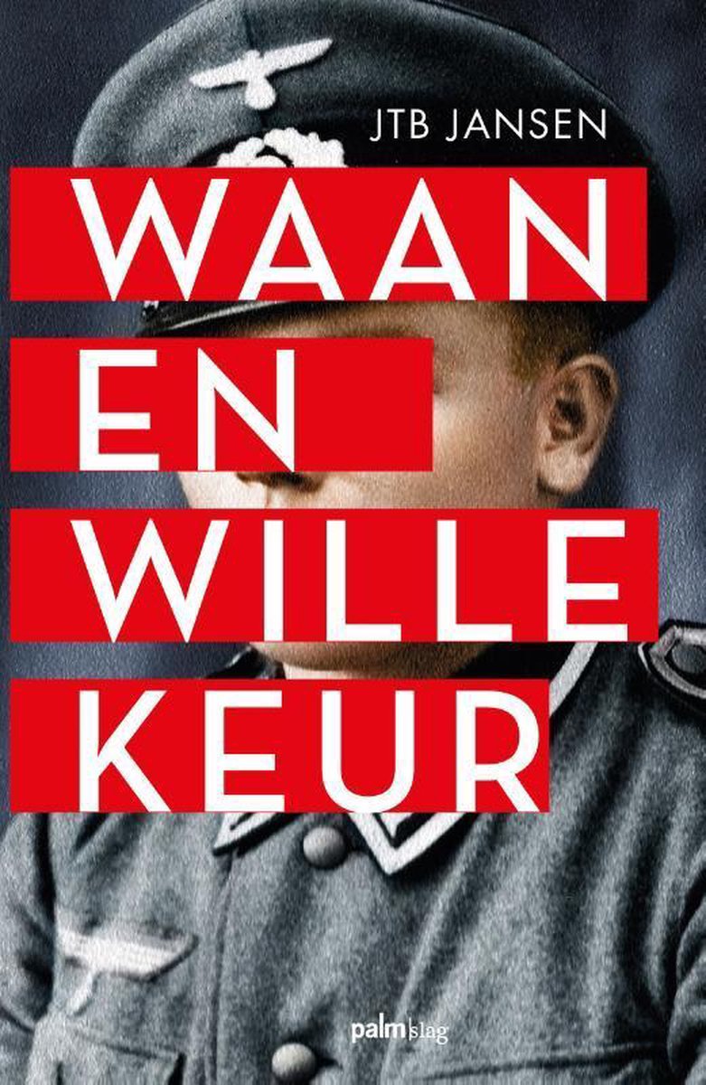 boekenbalie_9789491773693_cover Waan en willekeur