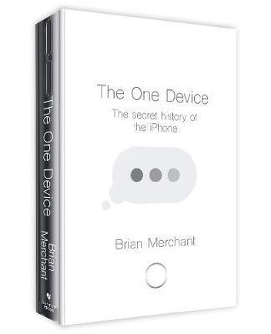 Brian Merchant The One Device thumbnail