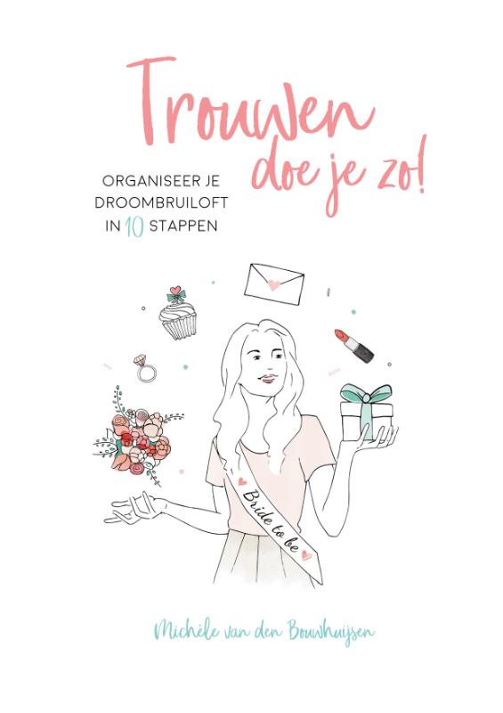 Michele van den Bouwhuijsen Trouwen Doe Je Zo!