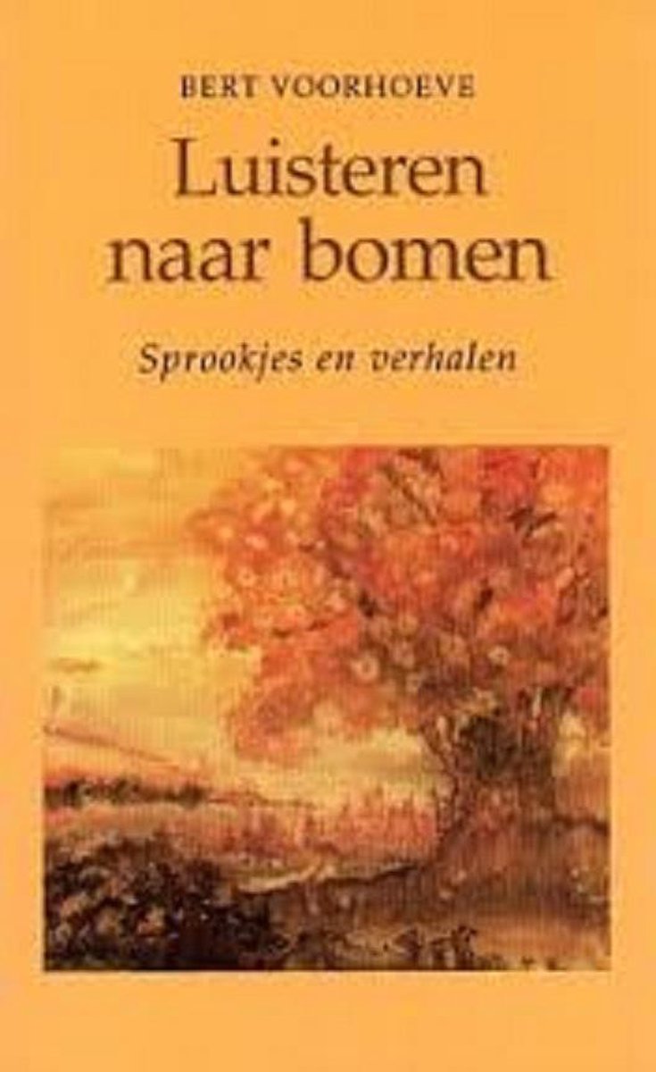 B. Voorhoeve Luisteren Naar Bomen thumbnail