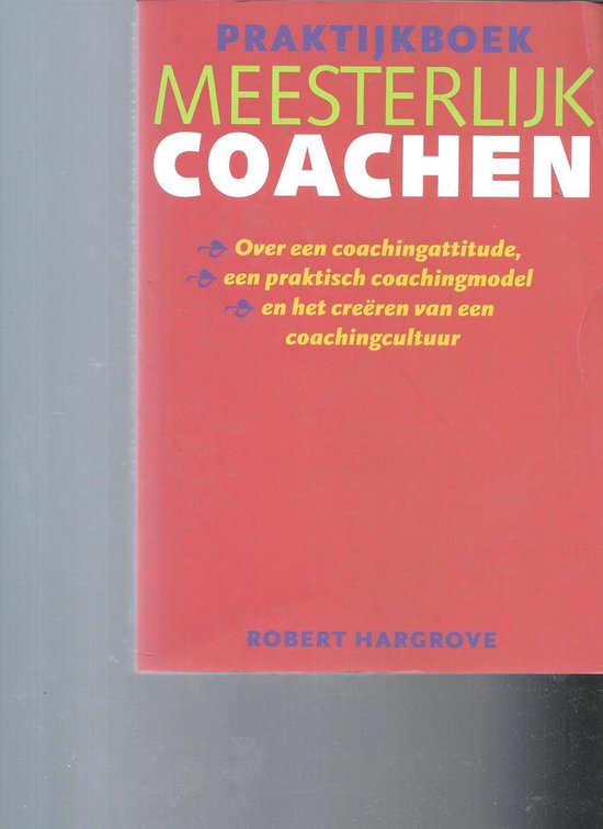 Praktijkboek Meesterlijk Coachen