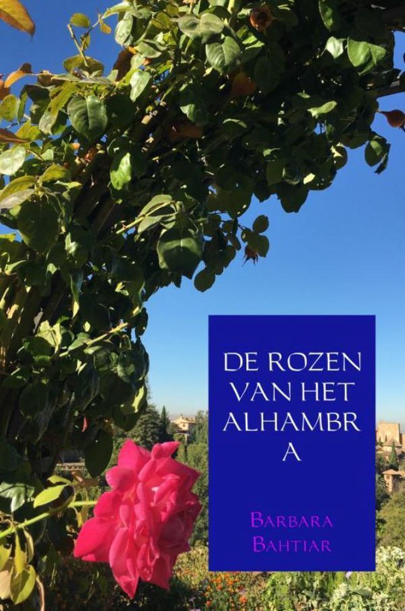 DE ROZEN VAN HET ALHAMBRA