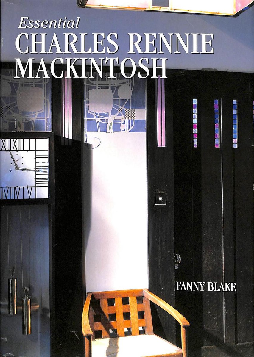 Essential Charles Rennie Mackintosh