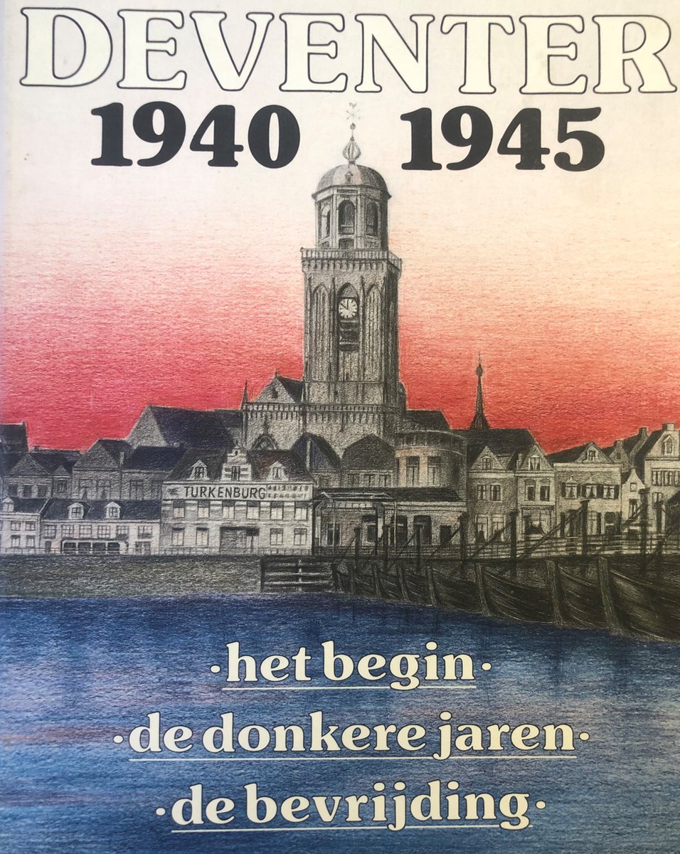 boekenbalie_9789060833612_cover Deventer 1940-1945