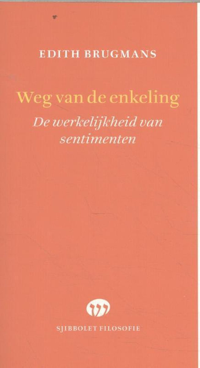 Weg van de enkeling / Sjibbolet Filosofie