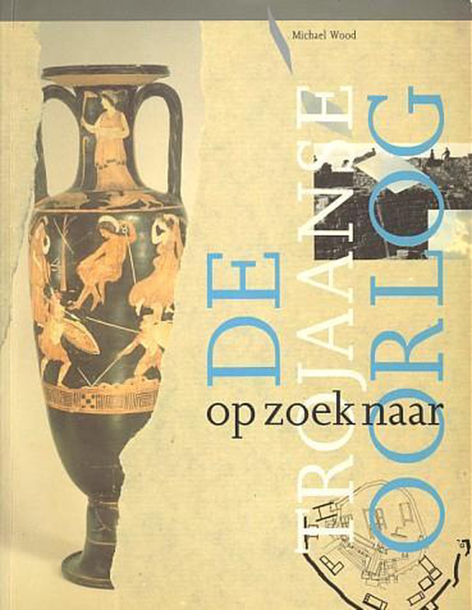 boekenbalie_9789065331700_cover Op zoek naar de trojaanse oorlog