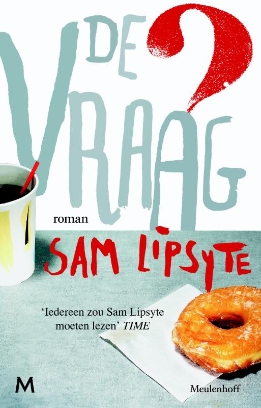 Sam Lipsyte De Vraag thumbnail