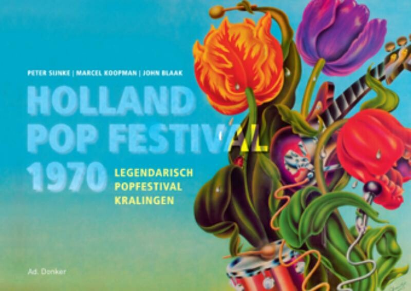 HOLLAND POP FESTIVAL 1970