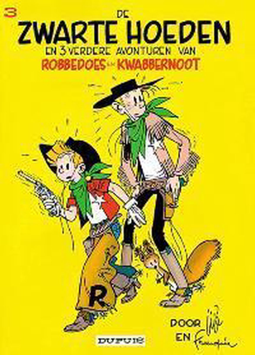 Jye De Zwarte Hoeden / Robbedoes En Kwabbernoot / 3
