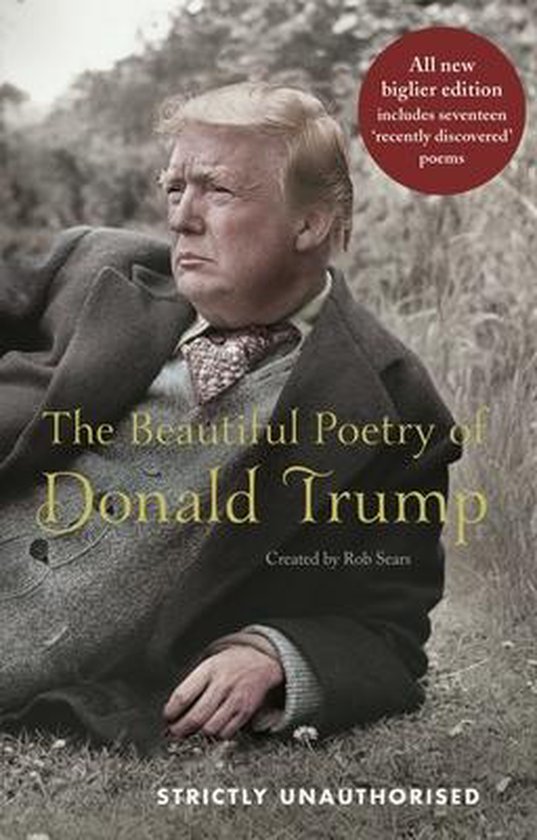 Rob Sears The Beautiful Poetry Of Donald Trump