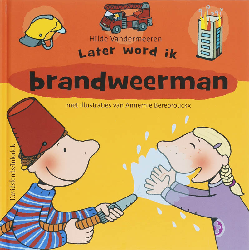 H. Vandermeeren Later Word Ik Brandweerman