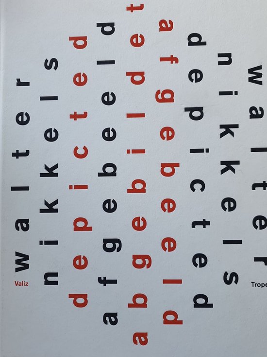 Walter Nikkels: Depicted / Afgebeeld / Abgebildet