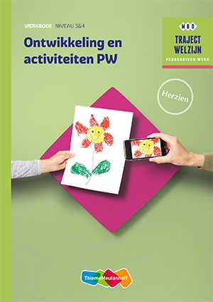 Ontwikkeling en activiteiten PW niveau 3/4 Werkboek