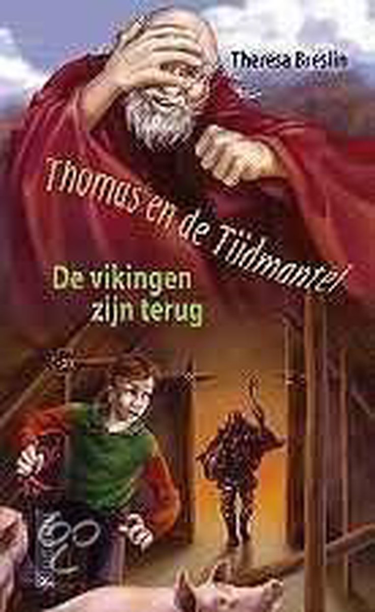 boekenbalie_9789020662825_cover De vikingen zijn terug ! / Thomas en de tijdmantel