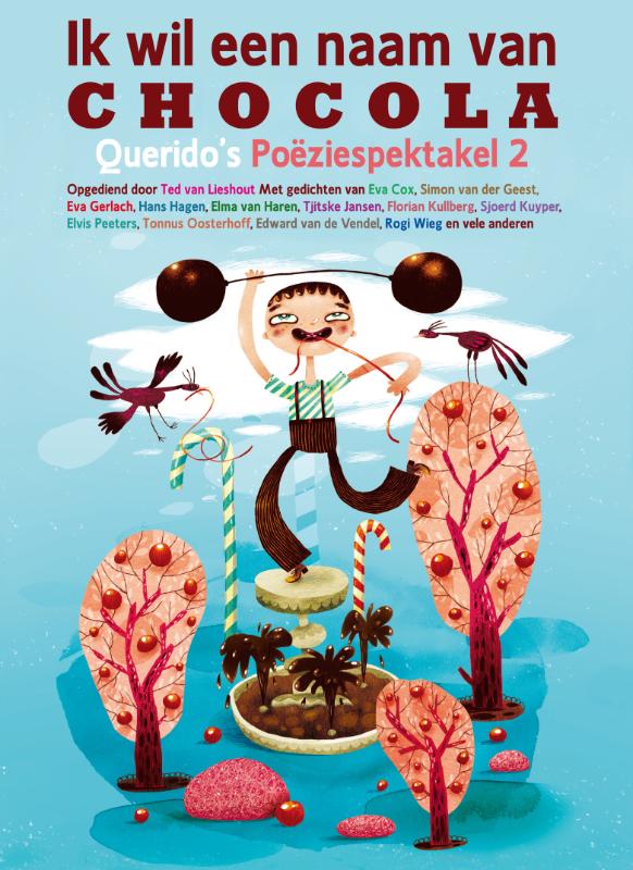 boekenbalie_9789045109817_cover Ik wil een naam van chocola / Poëziespektakel / 2