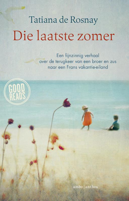 Tatiana de Rosnay Die Laatste Zomer
