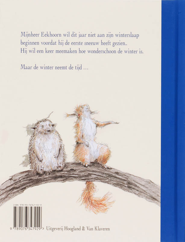 Mijnheer Eekhoorn en de eerste sneeuw Mijnheer Eekhoorn en de eerste sneeuw achterkant