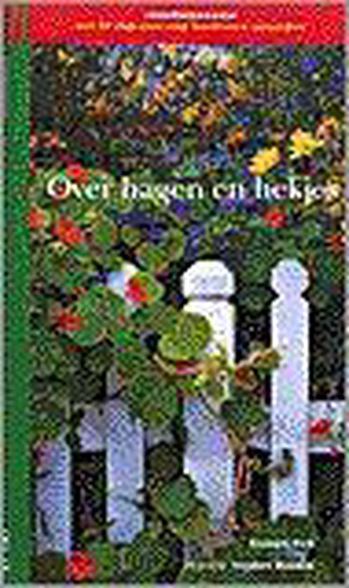 Ideeenboeken met 20 stap-voor-stap beschreven ontwerpen Over hagen en hekjes