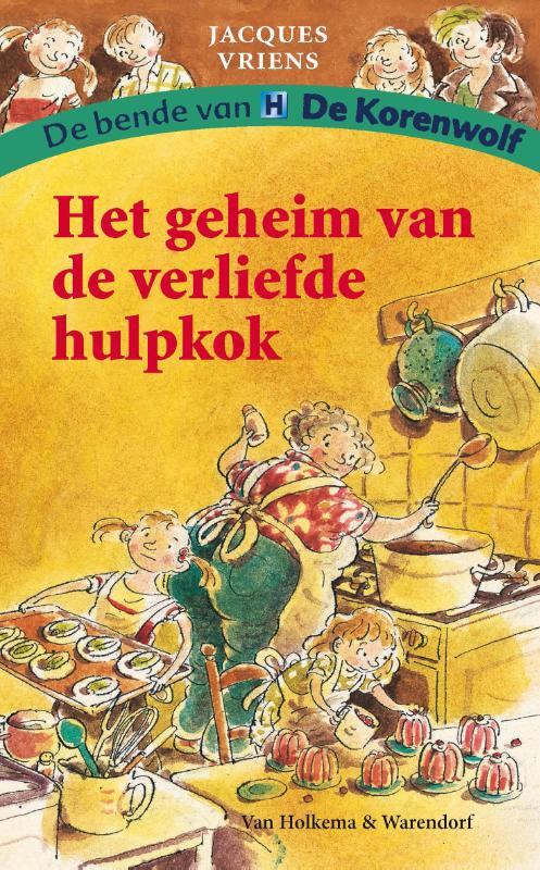boekenbalie_9789000329298_cover Het geheim van de verliefde hulpkok / De bende van De Korenwolf