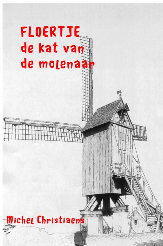 Floertje, de kat van de molenaar