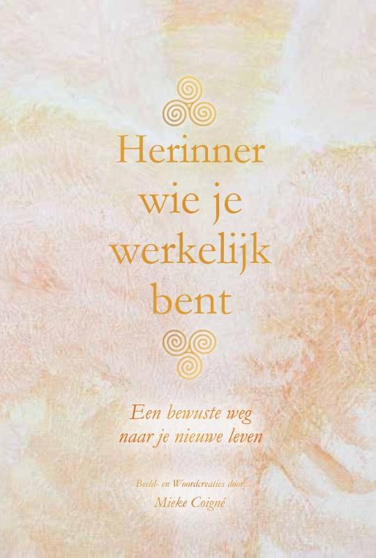 Herinner wie je werkelijk bent
