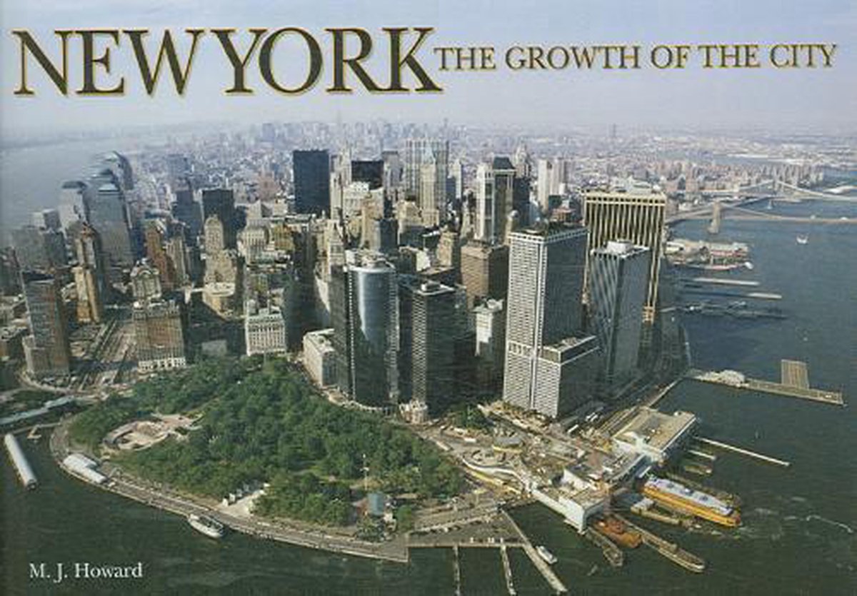 New York the Growth of the City