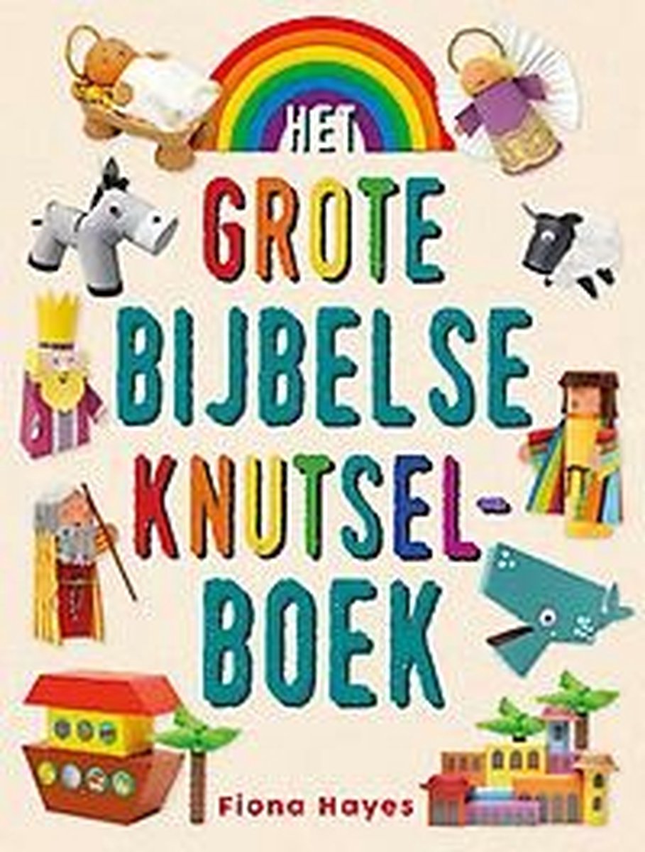 Het grote Bijbelse knutselboek