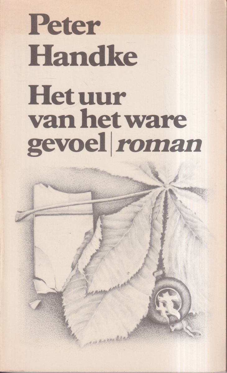 Handke Het Uur Van Het Ware Gevoel thumbnail
