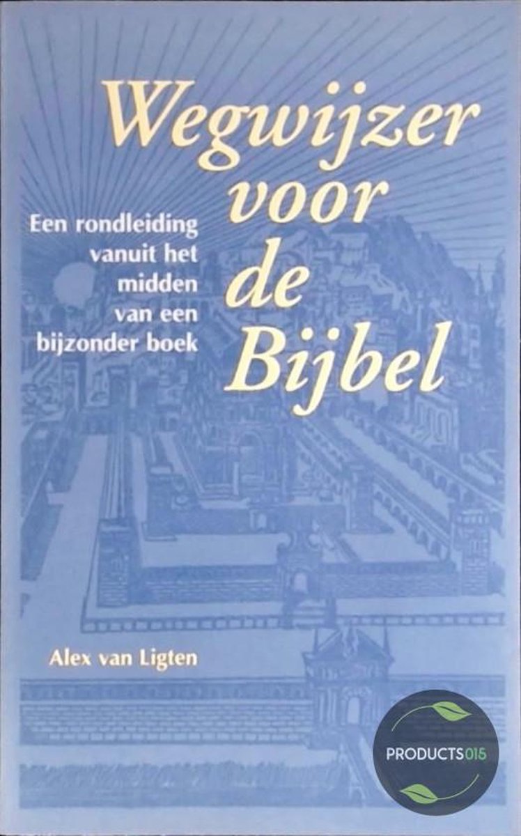 Wegwijzer Voor De Bijbel