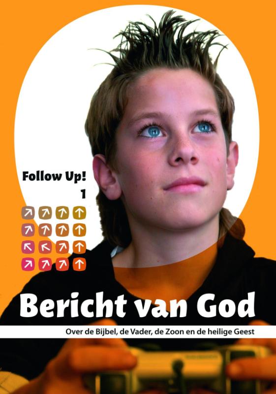 boekenbalie_9789058815811_cover Bericht van God / Follow up! / 1