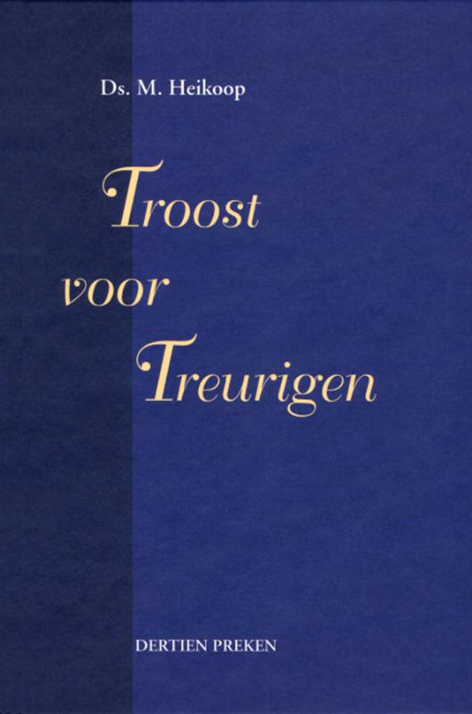 Troost voor treurigen