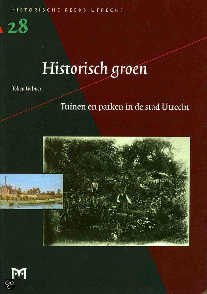 Historisch groen / Historische reeks Utrecht / 28