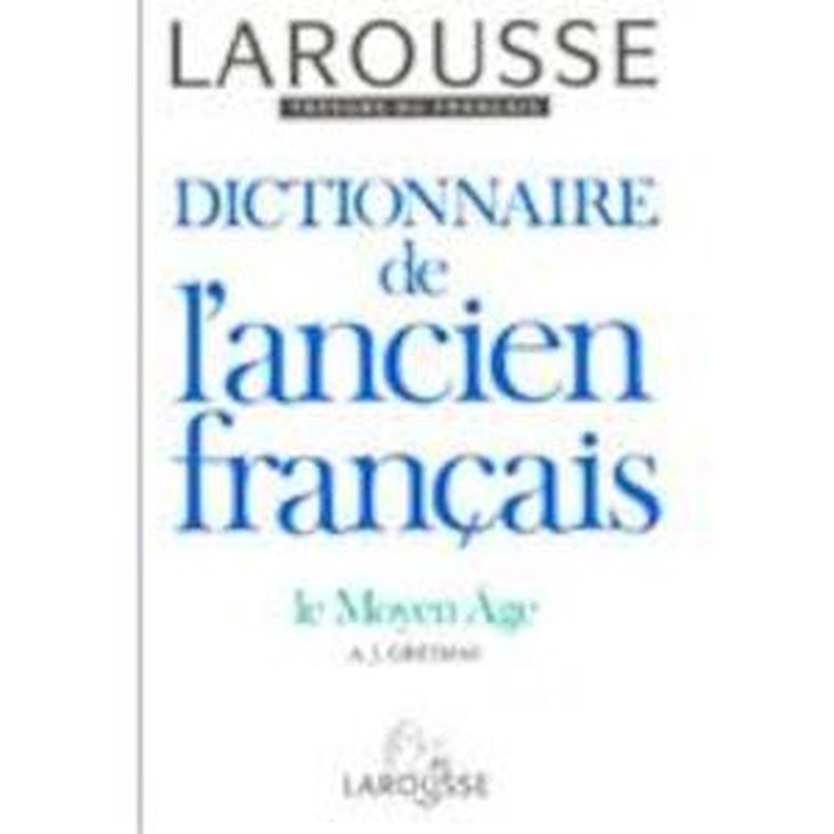 Dictionnaire de l'Ancien Francais