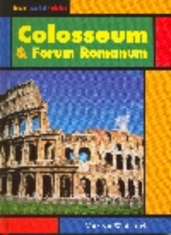 Colosseum & Forum Romanum / Bezoek aan het verleden