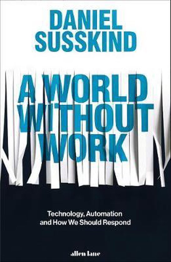 Daniel Susskind A World Without Work thumbnail