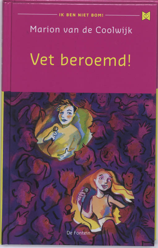 boekenbalie_9789026125829_cover Vet beroemd! / Ik ben niet bom! / 5