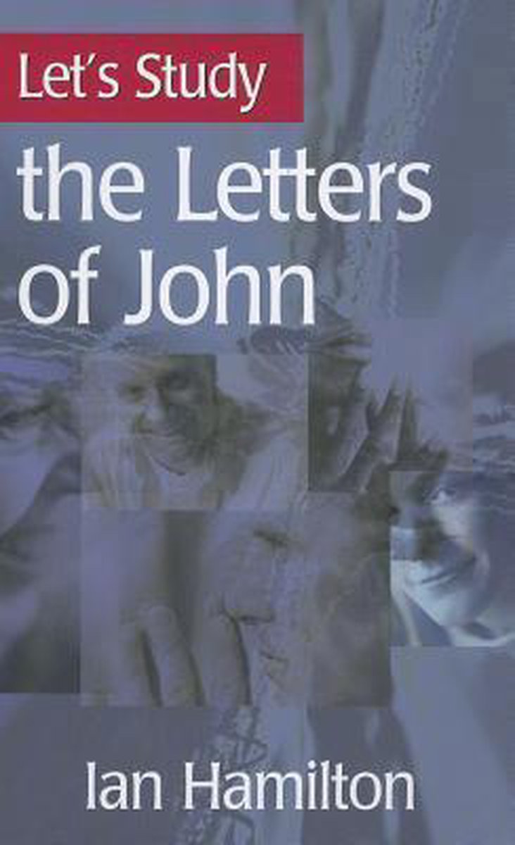 Let's Study the Letters of John