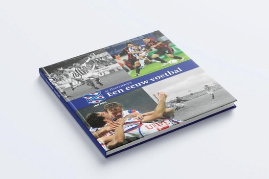 Sc Heerenveen Een Eeuw Voetbal Sc Heerenveen 100 JIER Boek