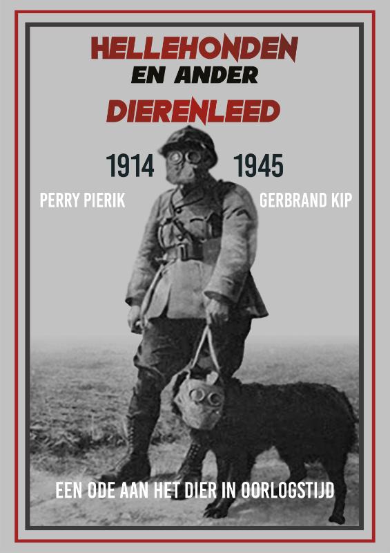 G. Kip Hellehonden En Ander Dierenleed 1914-1945