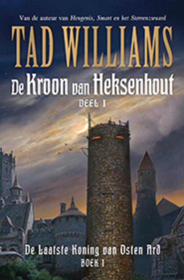 De Laatste Koning van Osten Ard / De Kroon van Heksenhout / 1