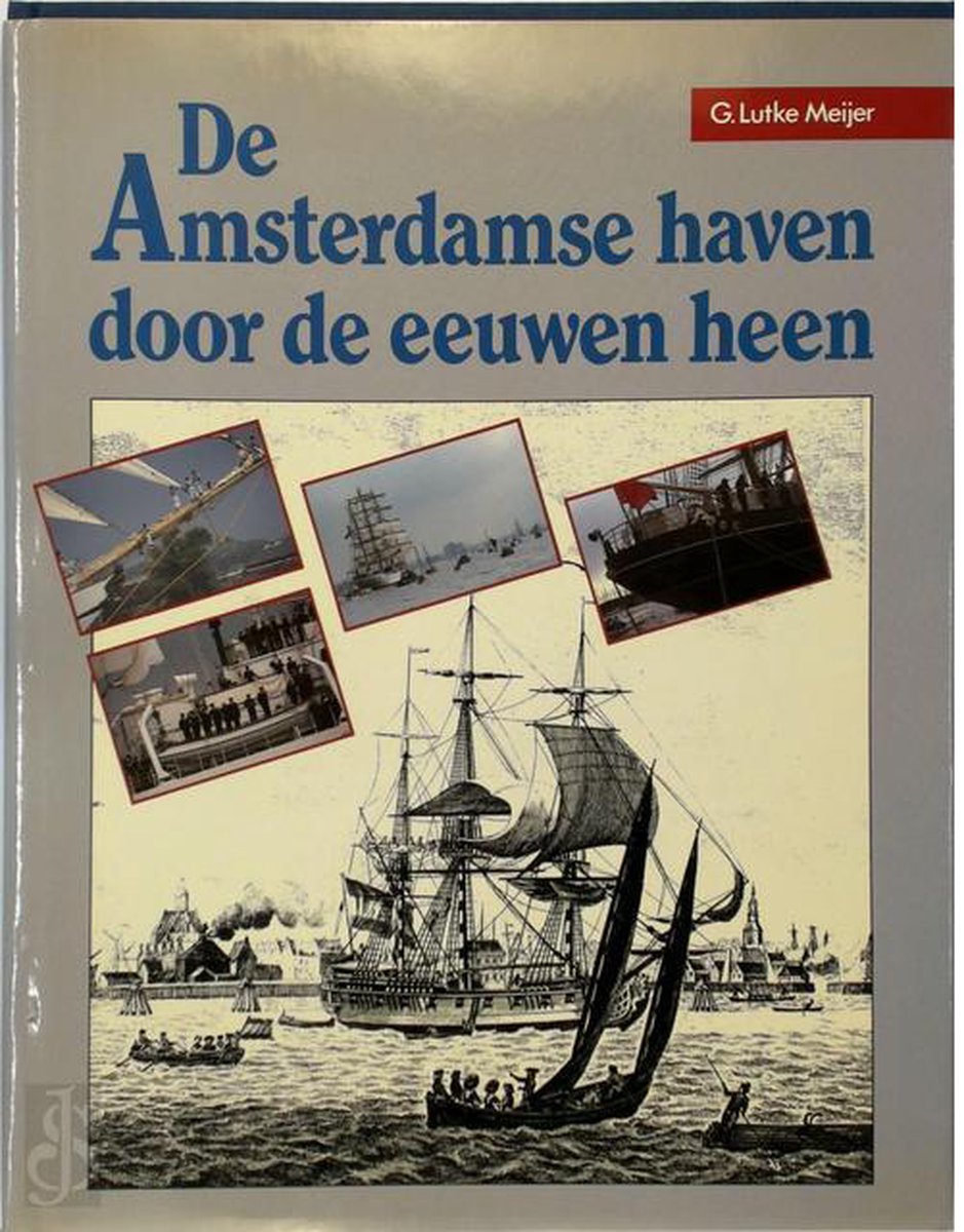 De Amsterdamse haven door de eeuwen heen