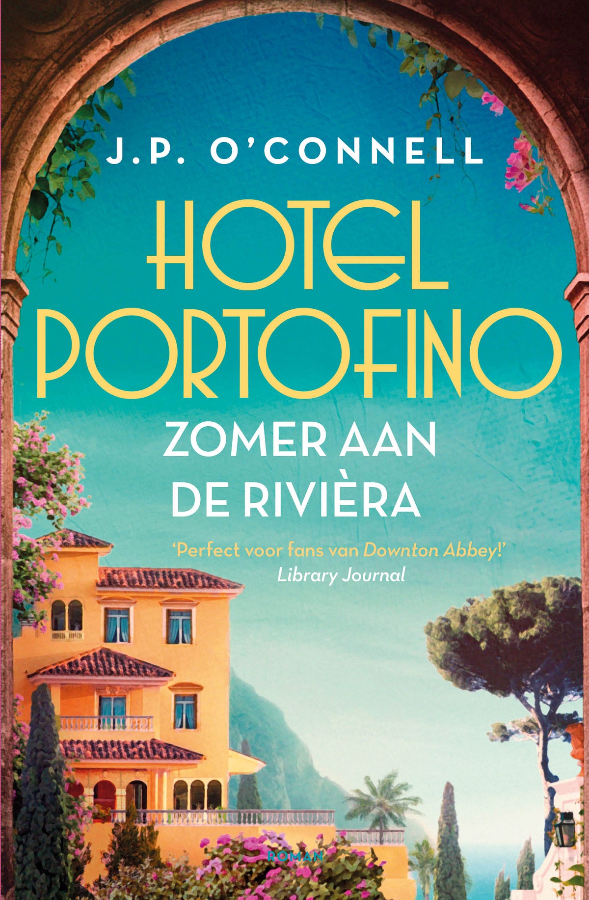 Hotel Portofino - Zomer aan de Rivièra / Hotel Portofino