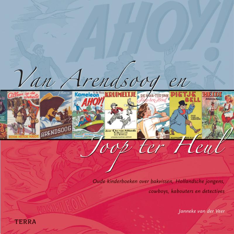 boekenbalie_9789058977380_cover Van Arendsoog en Joop ter Heul