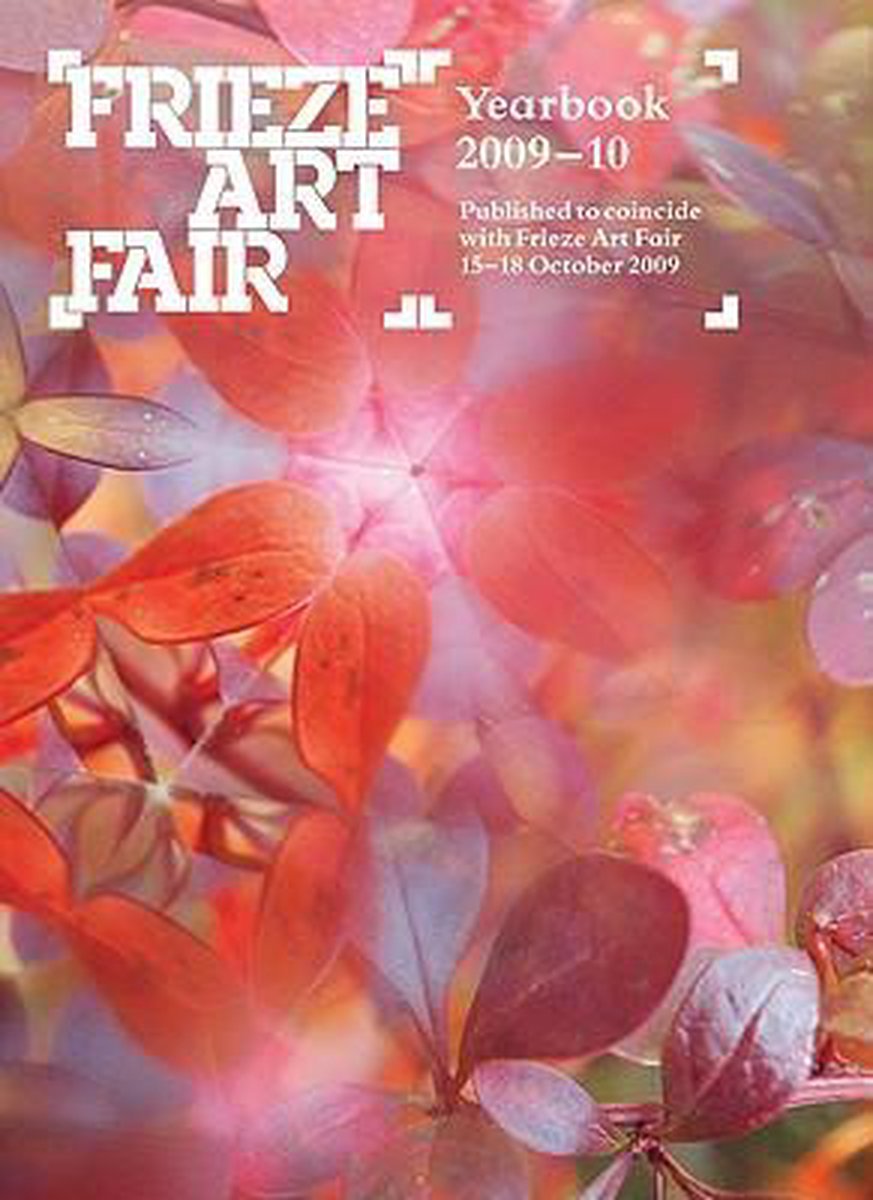 Frieze Art Fair Yearbook